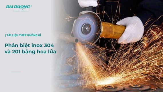 Cách phân biệt inox 304 và 201 bằng hoa lửa