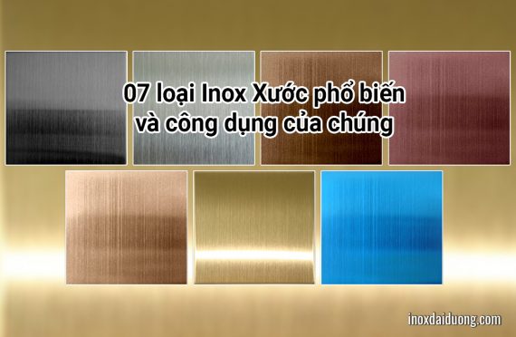 07 loại Inox Xước phổ biến và công dụng của chúng