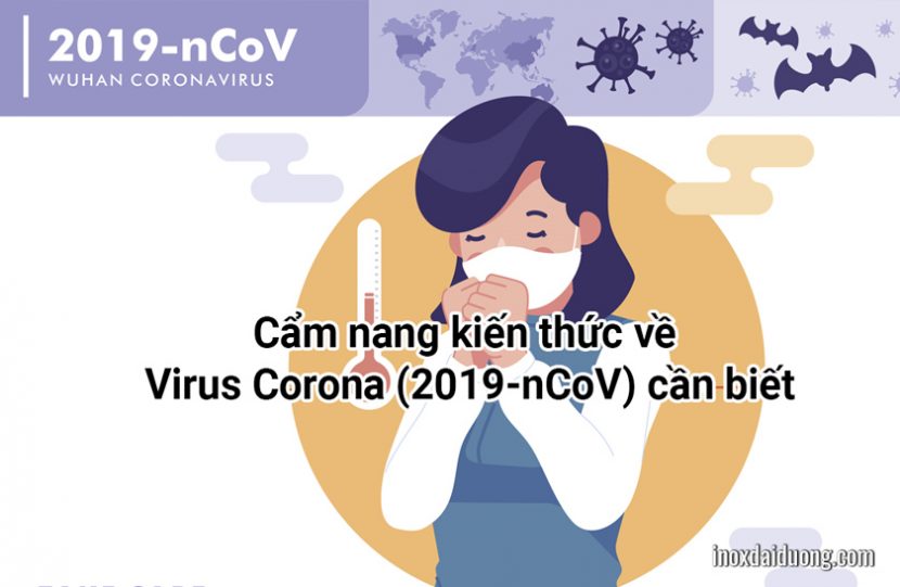 Cẩm nang kiến thức về Virus Corona (2019-nCoV) cần biết