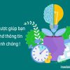 Chiến lược giúp bạn ghi nhớ thông tin nhanh chóng