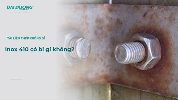 inox 410 có bị gỉ không