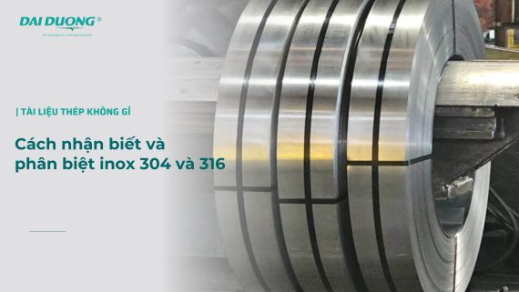 Cách nhận biết inox 304 và 316