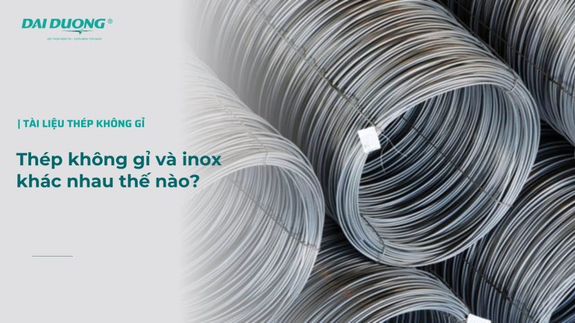 Thép không gỉ và inox khác nhau thế nào