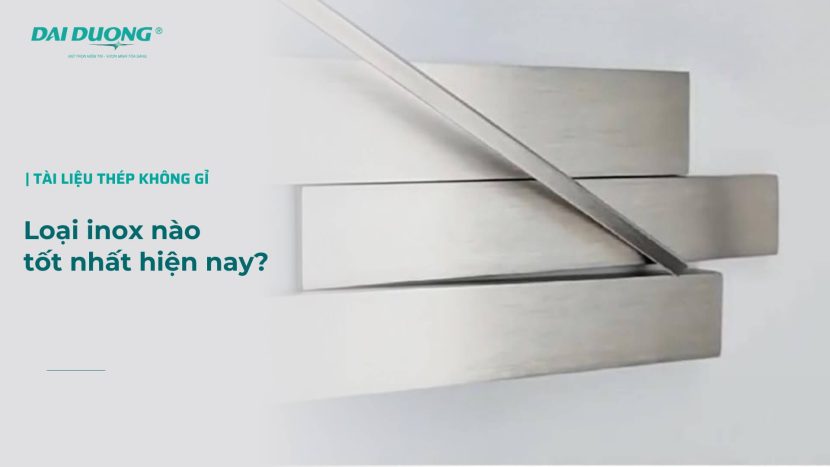 Loại Inox Nào Tốt Nhất Hiện Nay Giữa Inox 304, 316, 201, 410, 430